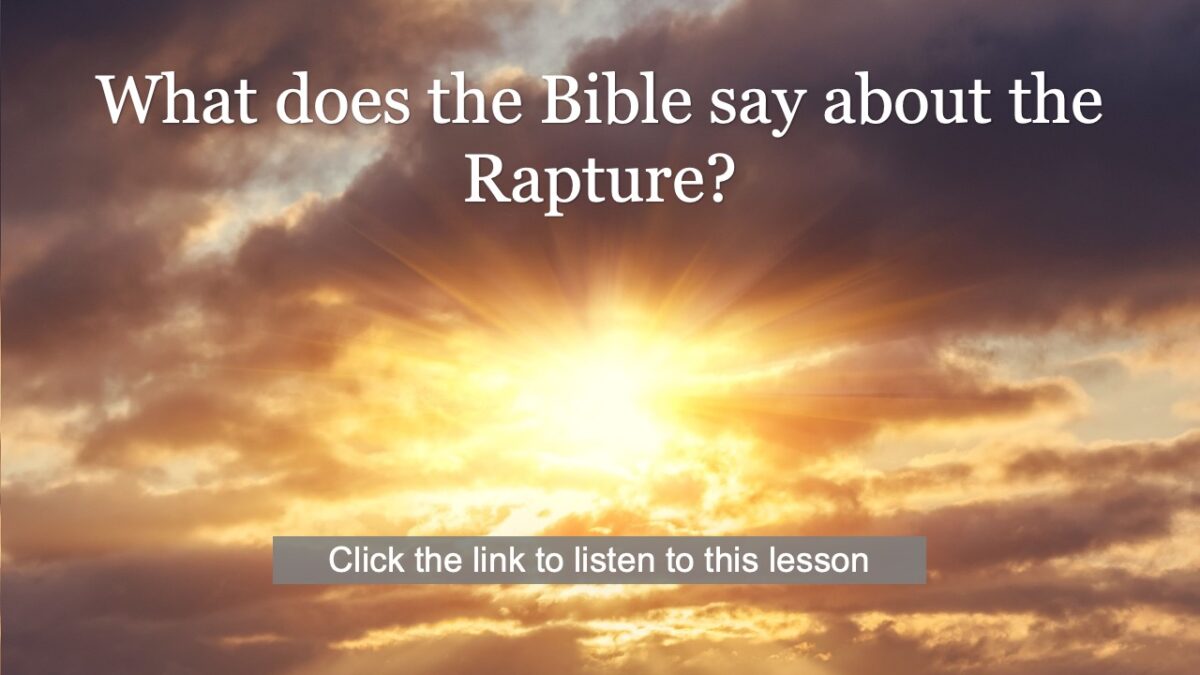 South Franklin Church Of Christ What Does The Bible Say About The Rapture