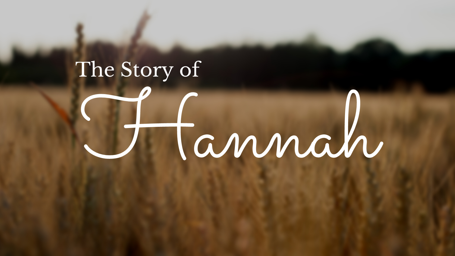 South Franklin church of Christ - The Story of Hannah