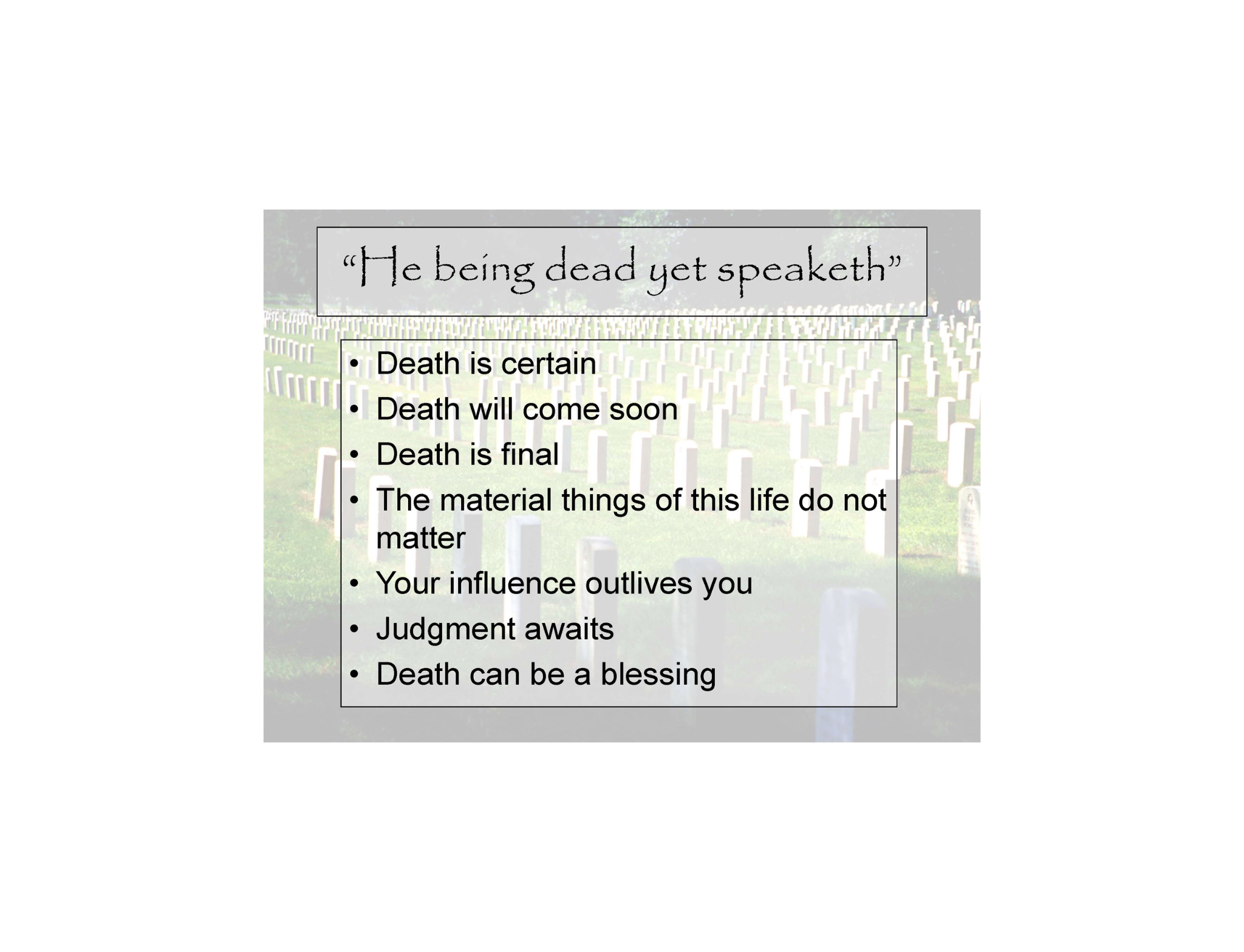 South Franklin church of Christ He Being Dead Yet Speaketh