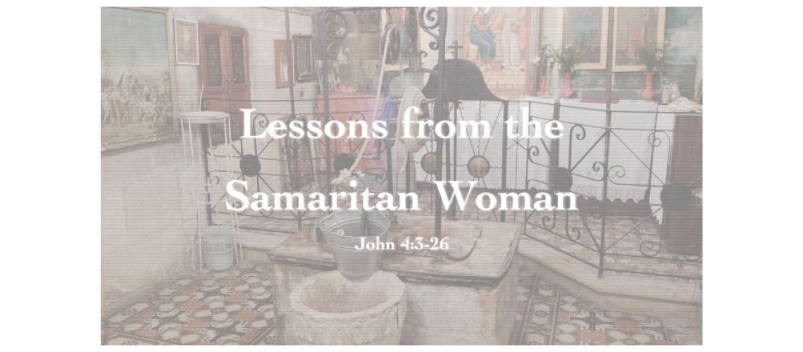 Lessons from the samaritan woman south franklin church of christ
