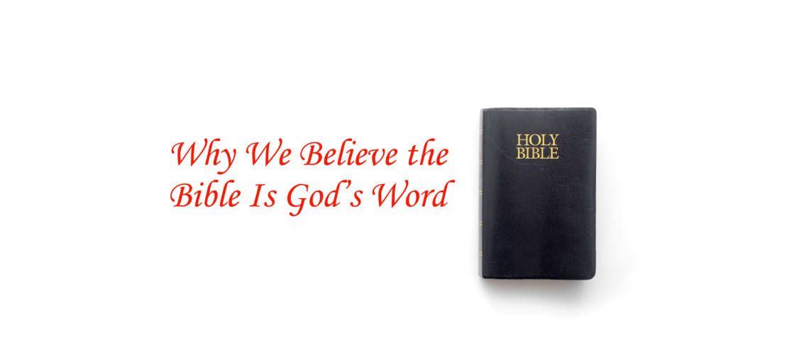 Why We Believe the Bible is God’s Word – South Franklin church of Christ